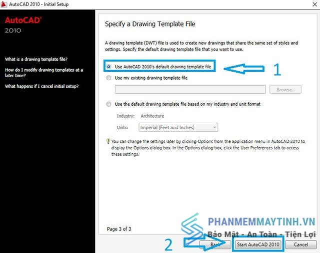 Tích vào ô Use AutoCAD 2010’s default drawing template file rồi nhấn “Start AutoCAD 2010”