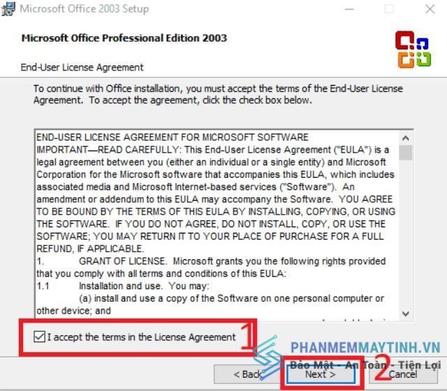 Chọn ô I accept the terms in the license agreement