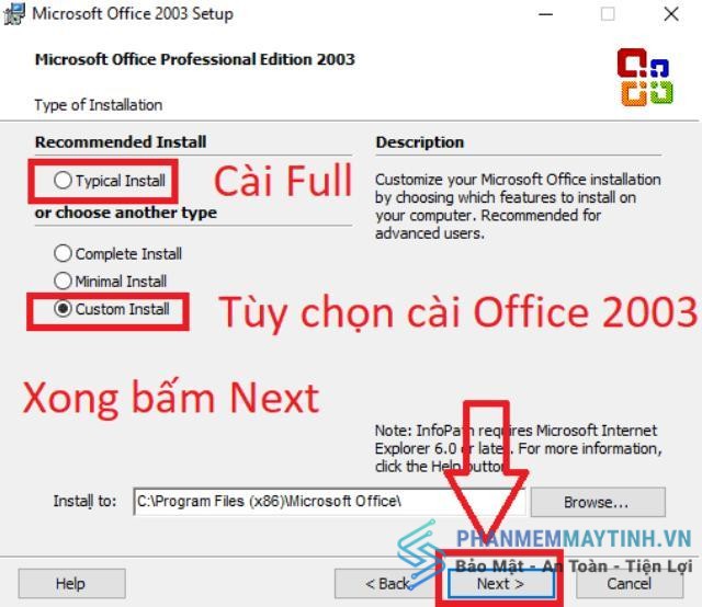 Chọn Custom Install và bấm Next