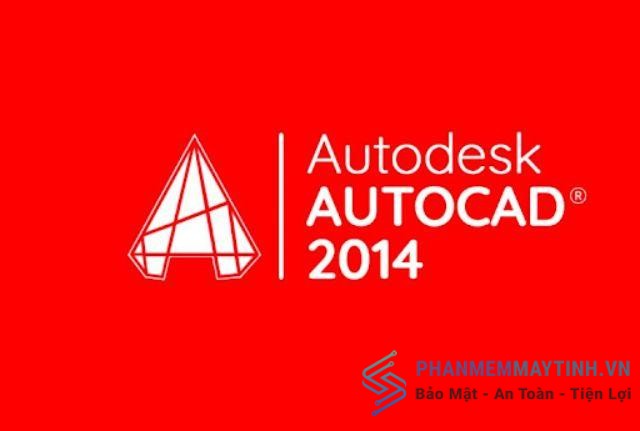 Phần mềm thiết kế đồ họa 2D và 3D AutoCAD 2014