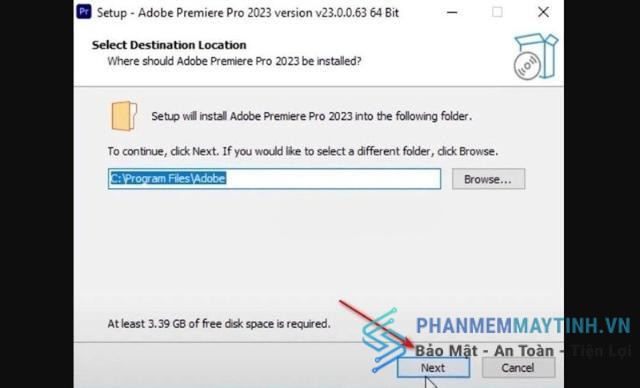 Chọn ổ đĩa lưu trữ Premiere Pro 2023 và nhấn Next