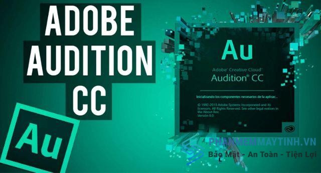 Audition CC 2019 chuyên xử lý âm thanh, sửa bài hát, giọng nói và ghép nhạc