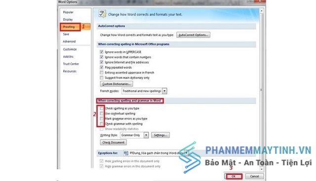 Chọn mục Proofing, bỏ hết tích ở nhóm When correcting spelling and grammar in Word rồi nhấn OK