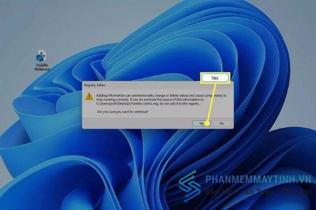 Nhấn Yes hai lần, sau đó nhấn Ok