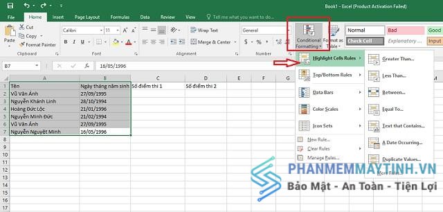 Bôi đen dữ liệu cần lọc, vào home, chọn Conditional Forrmatting và ấn Highlight Cells Rules